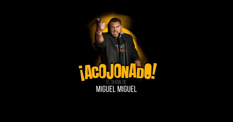 ¡Acojonado! Un show de Miguel Miguel