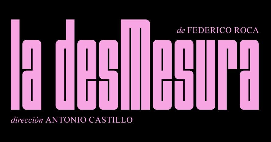 La Desmesura