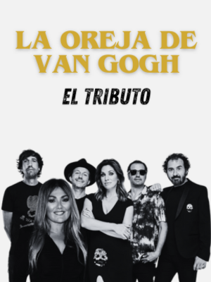 La Oreja de Van Gogh: El Tributo