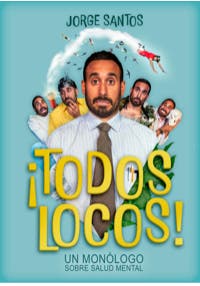 ¡Todos locos! Un monólogo sobre salud mental - Jorge Santos