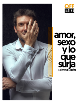 Amor, sexo y lo que surja, con Héctor Urién