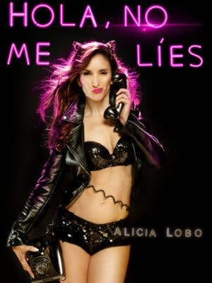 Alicia Lobo - Hola, no me líes