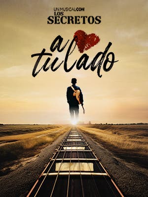 A tu lado. Un musical con Los Secretos