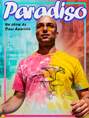 Paradiso. Un show de Dani Aparicio