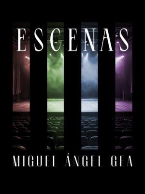 Escenas, magia con Miguel Ángel Gea