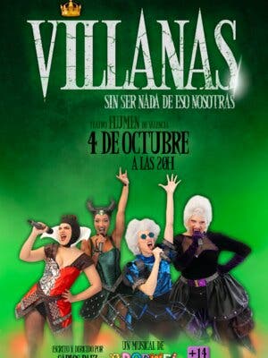 Villanas, sin ser nada de eso nosotras