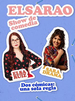 Elsarao con Sara Drama y Elsa Ruiz