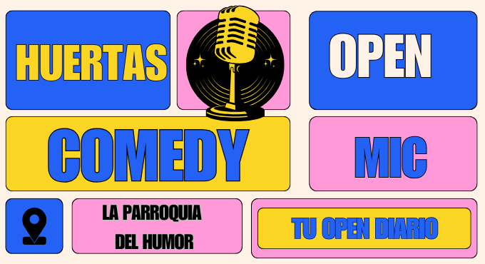 Huertas Comedy Open Mic