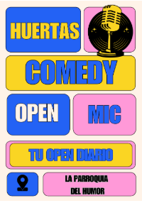 Huertas Comedy Open Mic