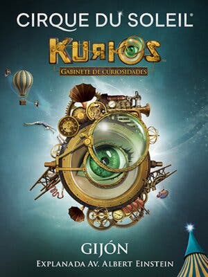 Cirque du Soleil - Kurios, en Gijón