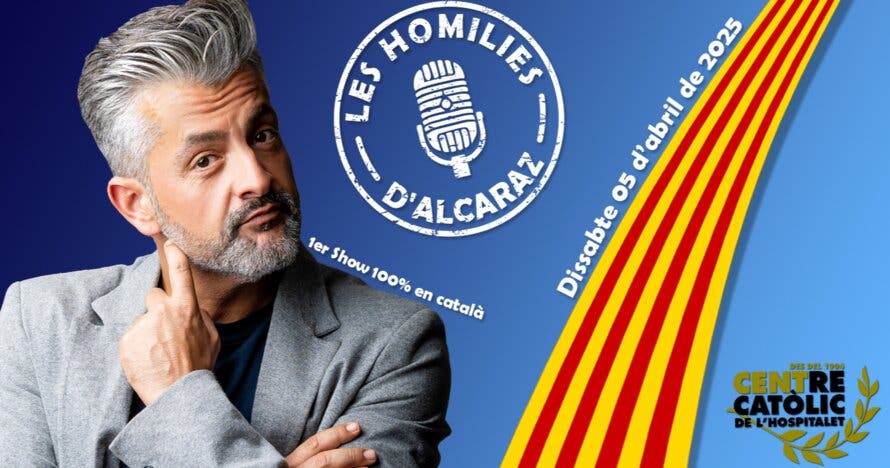 Les Homilies d'Alcaraz (Primer show Raul Alcaraz 100% en català)