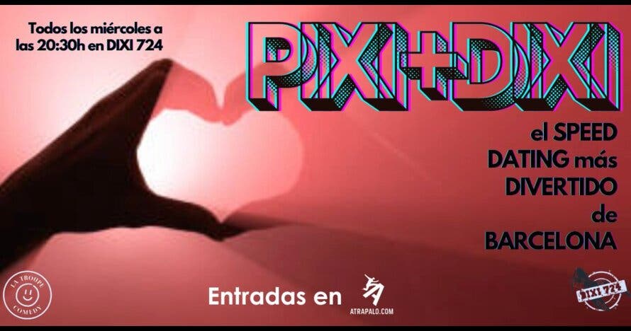 Pixi+Dixi= Conoce a gente divirtiéndote