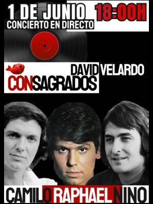 Consagrados- Tributo en directo a Camilo Sesto, Nino Bravo y Raphael