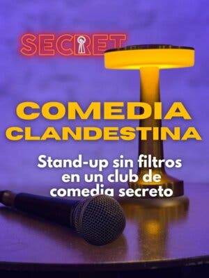 Comedia Clandestina - Stand up sin filtros
