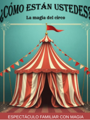 La magia del circo - Totana