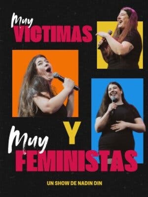 Muy víctimas y muy feministas
