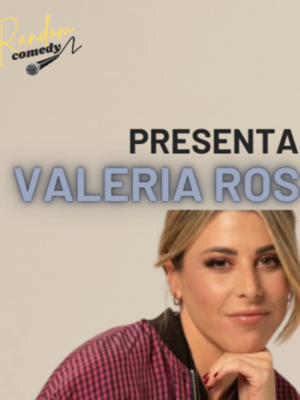 Random Comedy, comedia in situ con Valeria Ros y amigos