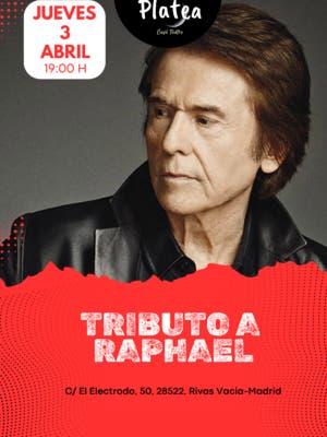 Tributo a Raphael en Platea