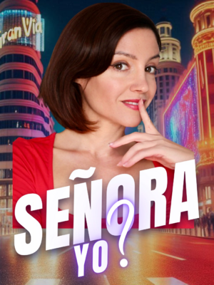 Señora ¿Yo?