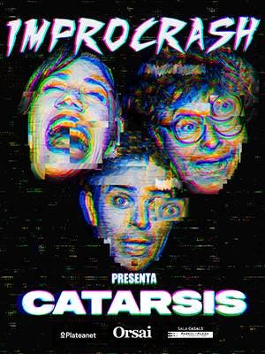 IMPROCRASH, Catarsis
