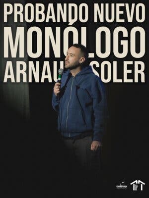 Probando Monólogo Nuevo - Arnau Soler