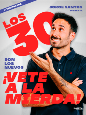 Los 30 son los nuevos... ¡Vete a la mierda!