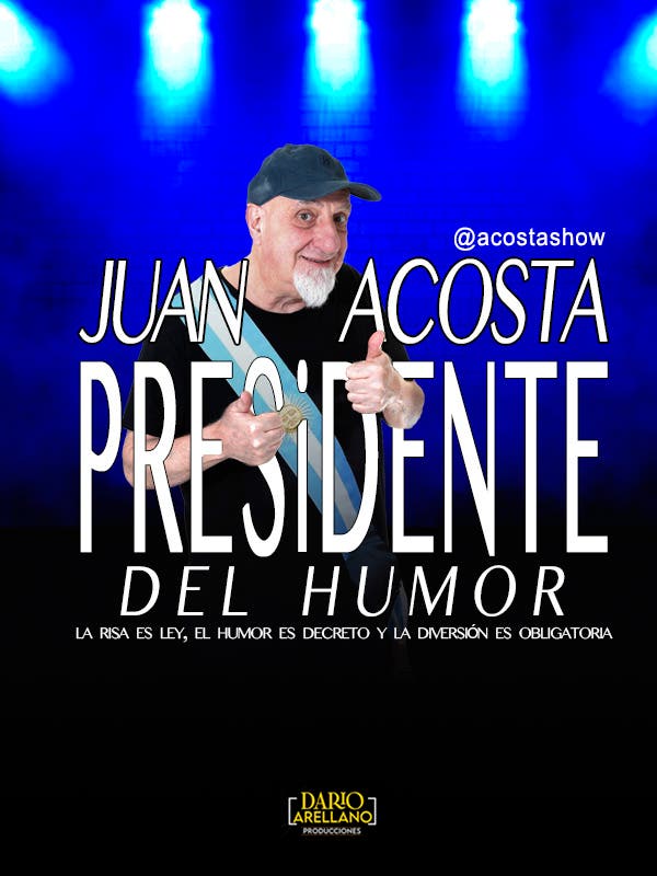 Juan Acosta, Presidente Del Humor en Moreno