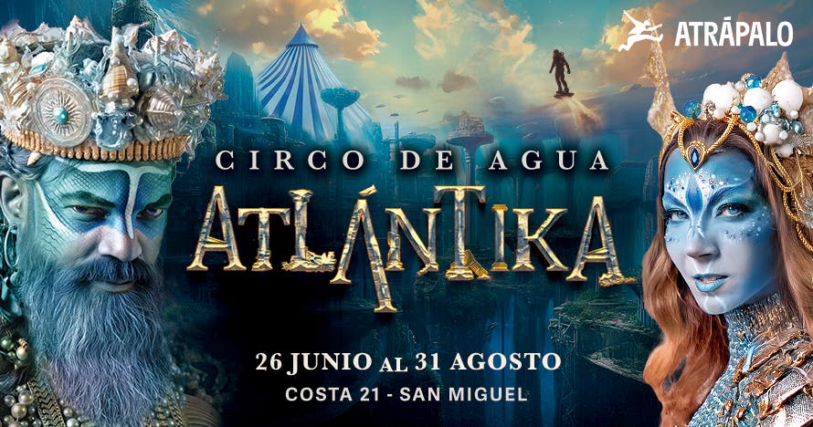 Circo de agua 2025: Atlantika