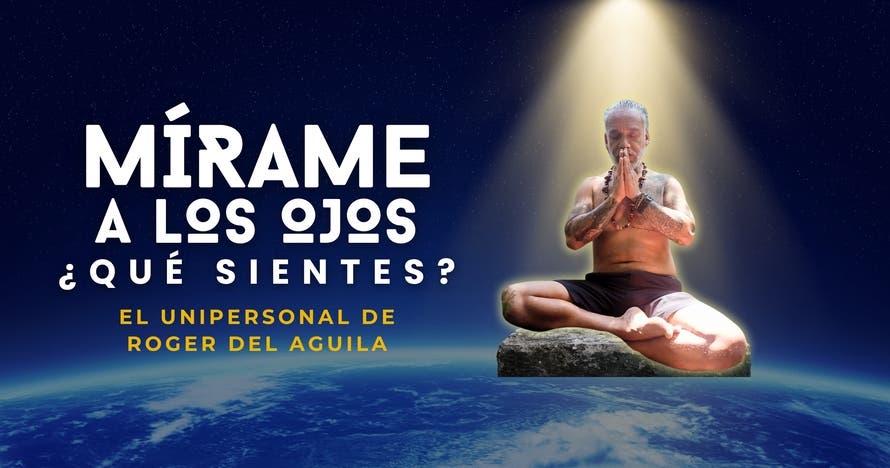 Mírame a los ojos, ¿qué sientes?