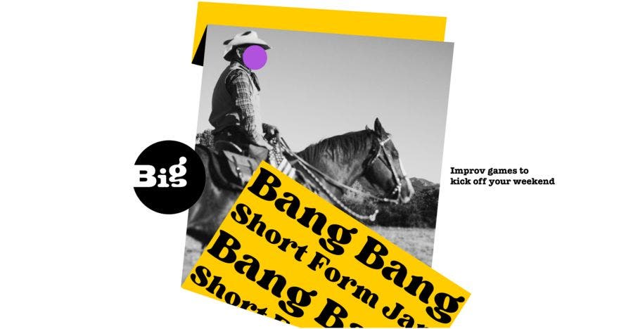 Bang Bang: Short Form Improv Jam - Show en inglés