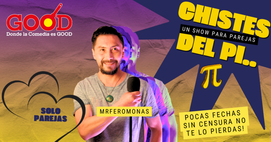 Chistes del Pi.. Un Show para Parejas con MrFeromonas Good Restaurante