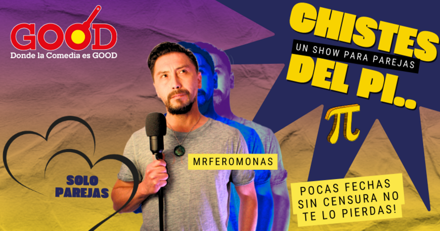 Chistes del Pi.. Un Show para Parejas con MrFeromonas Good Restaurante