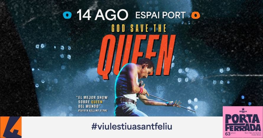 God Save the Queen - Festival Porta Ferrada 2025