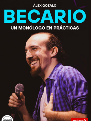 Becario: Un monólogo en prácticas