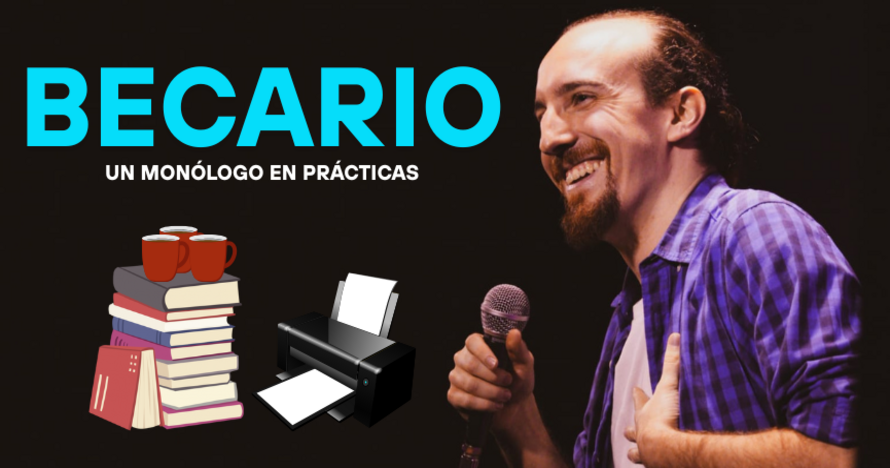 Becario: Un monólogo en prácticas