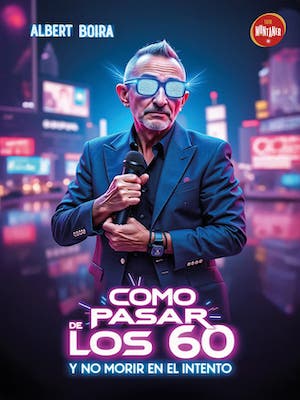 Como pasar de los 60 sin morir en el intento