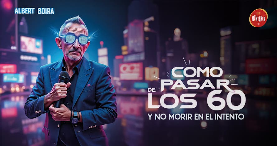 Como pasar de los 60 sin morir en el intento