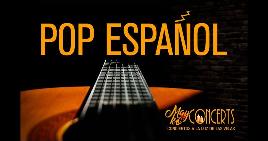 Mayko Concerts, Pop Español a la luz de las velas