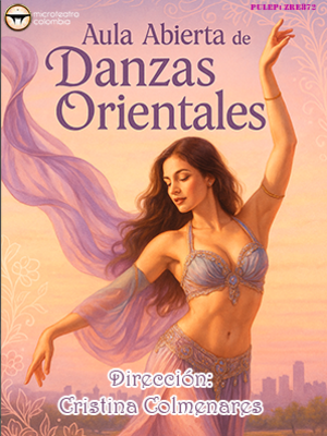 Aula Abierta de Danzas Orientales - Microteatro Colombia