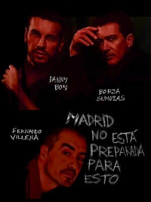 Danny Boy, Fernando Villena y Borja Sumozas - Madrid no está preparada