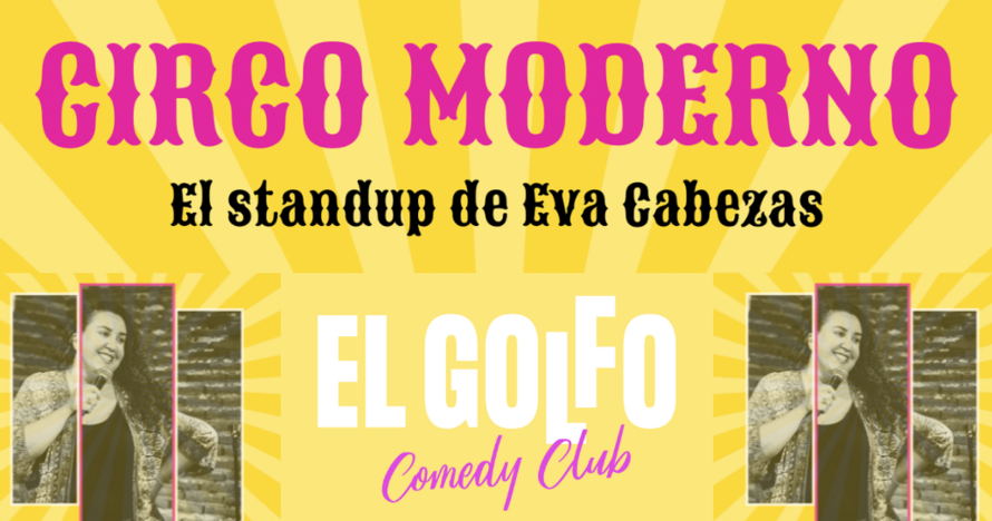 Eva Cabezas - Circo Moderno (El Golfo Príncipe de Vergara)