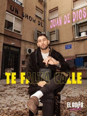 Juan De Dios - Te falta calle (El Golfo Sol)
