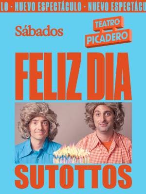 Sutottos, Feliz Dia