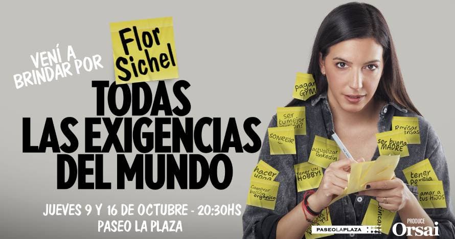 Flor Sichel, Todas Las Exigencias Del  Mundo