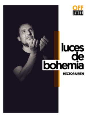 Luces de Bohemia, con Héctor Urién