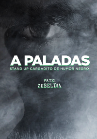 A Paladas: un show de humor negro