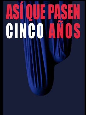 Así que pasen cinco años