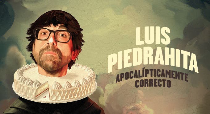 Apocalípticamente correcto - Luis Piedrahita