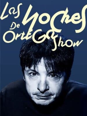 Las noches de Ortega