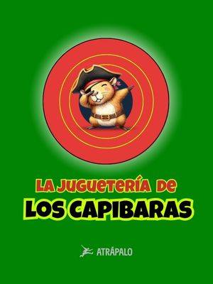 La Juguetería De Los Capibaras